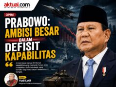 Prabowo: Ambisi Besar dalam Defisit Kapabilitas