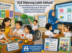 SLB Didorong Lebih Inklusif, Kemendikdasmen Perkuat Layanan Anak Berkebutuhan Khusus melalui MPLS Ramah dan Digitalisasi Pembelajaran